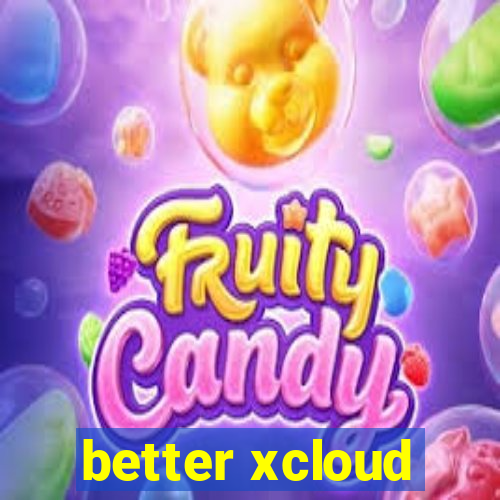 better xcloud